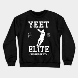 Yeet Elite Hammer Throw Athlete Track N Field Athletics Crewneck Sweatshirt